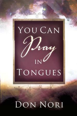 Cover of the book You can Pray in Tongues by Os Hillman