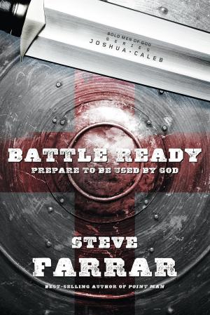 Book cover of Battle Ready: Prepare to Be Used by God