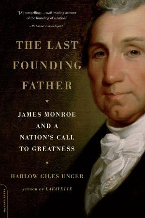 Cover of the book The Last Founding Father by Tonya Lewis Lee, Crystal McCrary Anthony