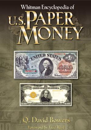 Cover of the book Whitman Encyclopedia of U.S. Paper Money by Cornelius Vermeule