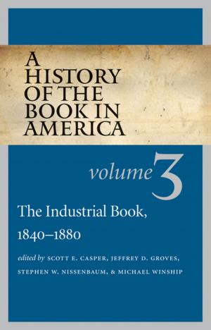 Cover of the book A History of the Book in America by Meredith H. Lair
