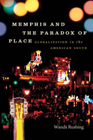 Cover of the book Memphis and the Paradox of Place by Robert E. L. Krick