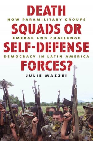 Cover of the book Death Squads or Self-Defense Forces? by Dan Berger