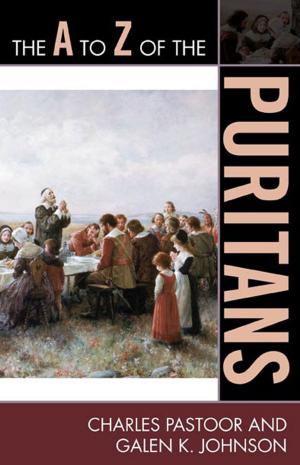 Cover of the book The A to Z of the Puritans by Harvey F. Kline