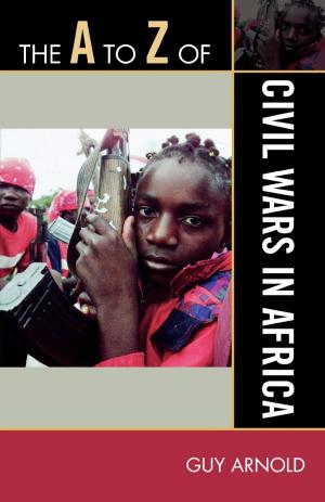 Cover of the book The A to Z of Civil Wars in Africa by Brett L. Abrams, Raphael Mazzone
