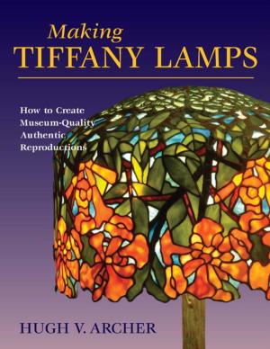 Cover of the book Making Tiffany Lamps by Christopher Nyerges