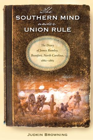 Cover of The Southern Mind Under Union Rule