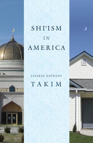 Cover of the book Shi'ism in America by Samantha Pinto