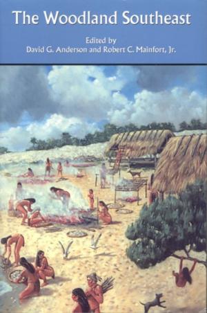 Cover of the book The Woodland Southeast by John S. Pancake