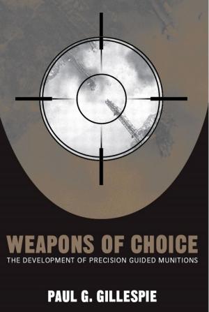 Cover of the book Weapons of Choice by Phyllis A. Morse, Ian W. Brown, Marvin T. Smith, Dan F. Morse, Charles Hudson, R. Barry Lewis, Stephen Williams, James B. Griffin, Chester B. DePratter, Michael P. Hoffman, George J. Armelagos, Cassandra M. Hill, James F. Price, Cynthia R. Price, Gerald Smith, George Fielder, Mary Lucas Powell