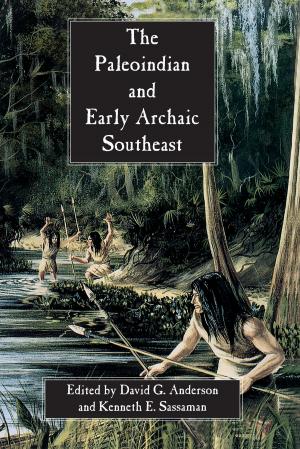 Book cover of The Paleoindian and Early Archaic Southeast