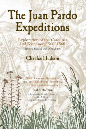Cover of the book The Juan Pardo Expeditions by Daniel J. Elazar