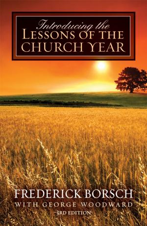 Cover of the book Introducing the Lessons of the Church Year by Lallie B. Lloyd