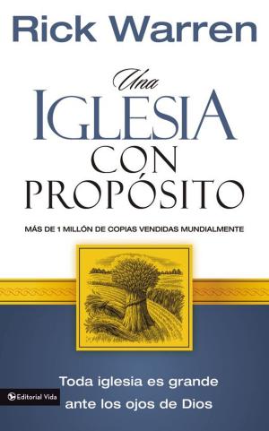 Cover of the book Una Iglesia con propósito by Craig Groeschel, Amy Groeschel