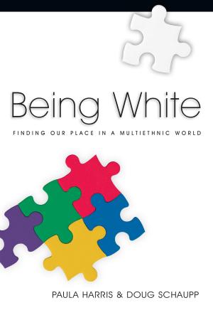 Cover of the book Being White by Steve Hayner, Sharol Hayner