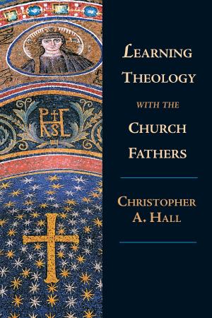 Cover of the book Learning Theology with the Church Fathers by Michael Bruner