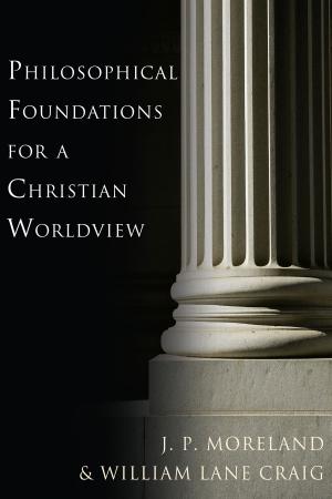 Cover of the book Philosophical Foundations for a Christian Worldview by T. Desmond Alexander