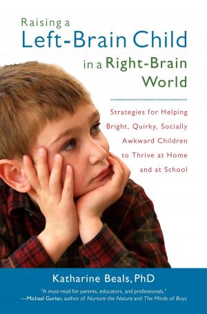 Cover of the book Raising a Left-Brain Child in a Right-Brain World by 石地