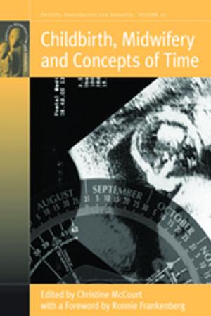 Cover of the book Childbirth, Midwifery and Concepts of Time by Allen Chun