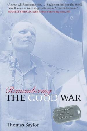 Cover of the book Remembering The Good War by Frank  M. White