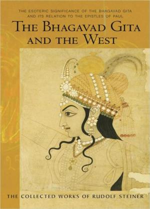 Cover of the book The Bhagavad Gita and the West by Rudolf Steiner