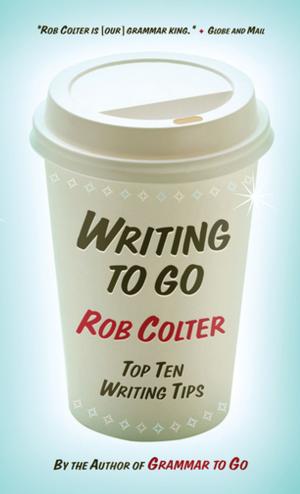 Cover of the book Writing to Go by Margaret Visser