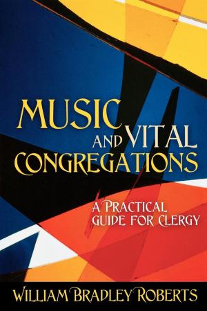 Cover of the book Music and Vital Congregations by End of Life Task Force of the Standing Commission on National Concerns