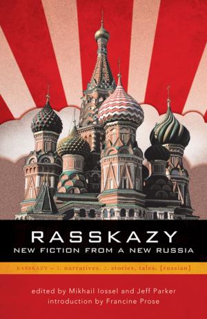 Cover of the book Rasskazy: New Fiction from a New Russia by Ursula K. Le Guin, David Naimon