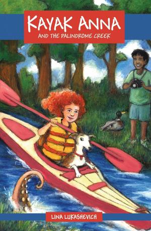 Cover of the book Kayak Anna and the Palindrome Creek by Ben Laffra