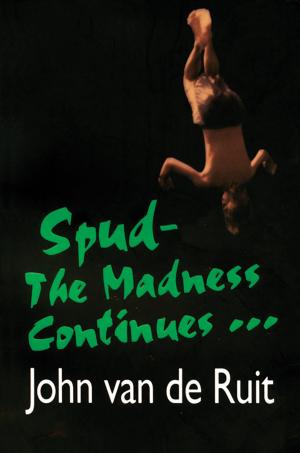 Cover of the book Spud-The Madness Continues by Joan Holub