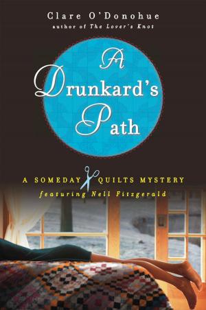 Cover of the book A Drunkard's Path by Kathleen Peddicord