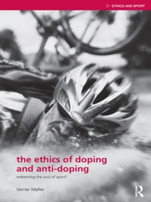 Cover of the book The Ethics of Doping and Anti-Doping by 