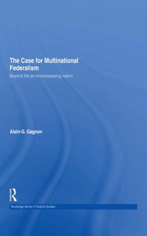 Cover of the book The Case for Multinational Federalism by Megan-Jane Johnstone