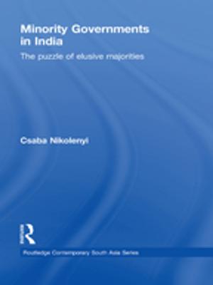 Cover of the book Minority Governments in India by John Dunning, Rajneesh Narula