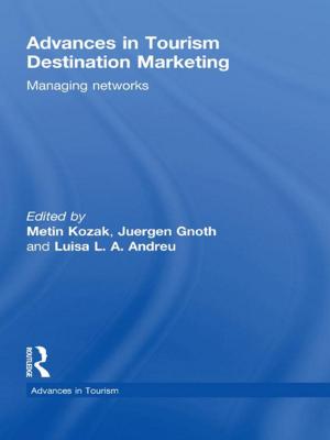 Cover of the book Advances in Tourism Destination Marketing by Jack Levy