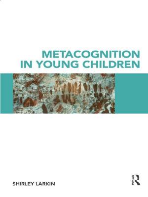 Book cover of Metacognition in Young Children