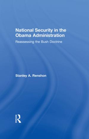 Cover of the book National Security in the Obama Administration by Amelia P. Hutchinson, Janet Lloyd, Cristina Sousa