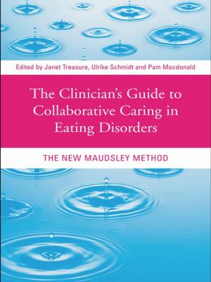 Cover of The Clinician's Guide to Collaborative Caring in Eating Disorders