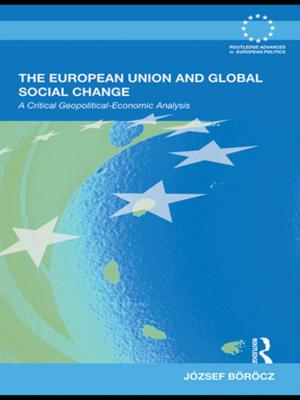 Cover of the book The European Union and Global Social Change by Gregor Muller