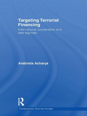 Cover of the book Targeting Terrorist Financing by Denis Dillon, Bryan Fanning