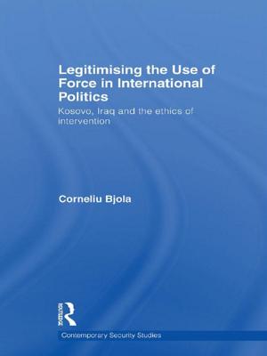 Cover of the book Legitimising the Use of Force in International Politics by 
