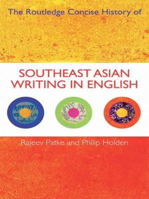 bigCover of the book The Routledge Concise History of Southeast Asian Writing in English by 
