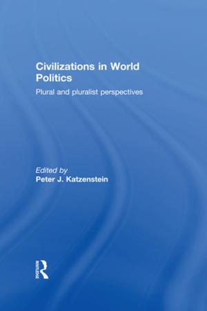 Cover of the book Civilizations in World Politics by Sir Percy Sykes
