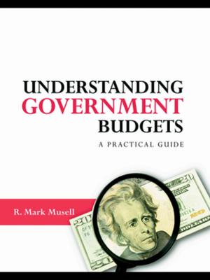 Cover of the book Understanding Government Budgets by Sofia Johansson, Ann Werner, Patrik Åker, Greg Goldenzwaig