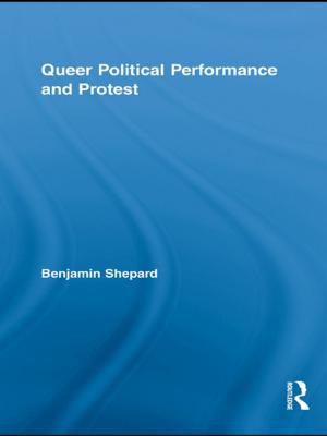 Cover of the book Queer Political Performance and Protest by Ben Hunter