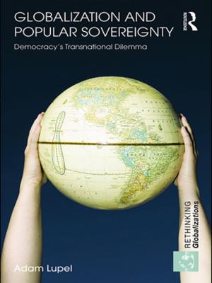 Cover of the book Globalization and Popular Sovereignty by Jacqueline de Weever