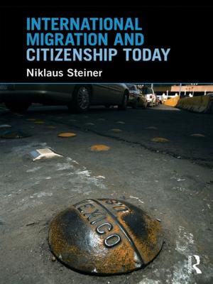 Cover of the book International Migration and Citizenship Today by Helio Jaguaribe, Alvaro Vasconcelos
