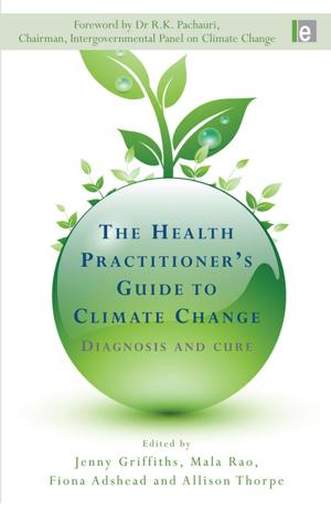 Cover of the book The Health Practitioner's Guide to Climate Change by Bronwyn Williams, Amy Zenger