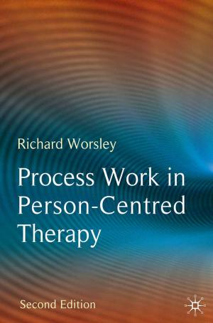 Cover of the book Process Work in Person-Centred Therapy by John Russell Brown