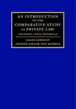 Cover of the book An Introduction to the Comparative Study of Private Law by Sharon E. J. Gerstel